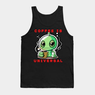 Coffee Is Universal Tank Top